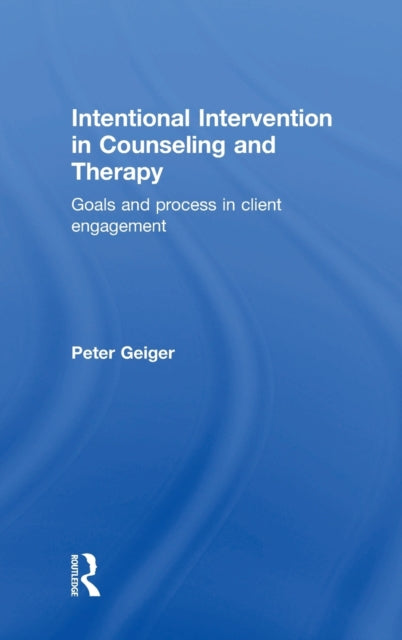 Book cover of: Intentional Intervention in Counseling and Therapy. By: Peter Geiger