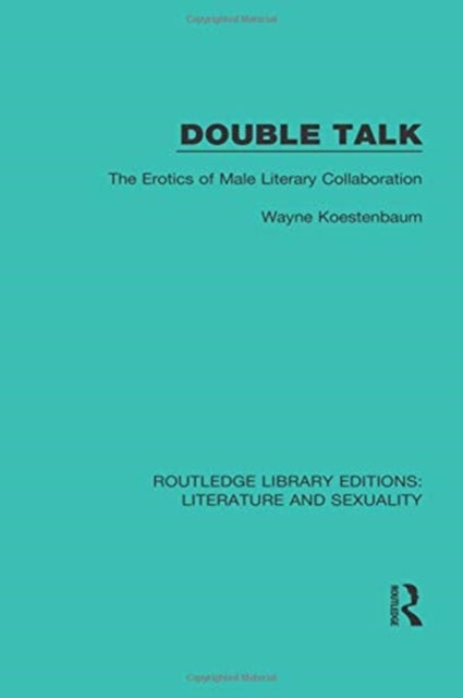 Book cover of: Double Talk. By: Wayne Koestenbaum