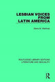 Book cover of: Lesbian Voices From Latin America. By: Elena M. Martínez