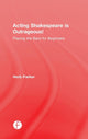 Book cover of: Acting Shakespeare is Outrageous!. By: Herb Parker