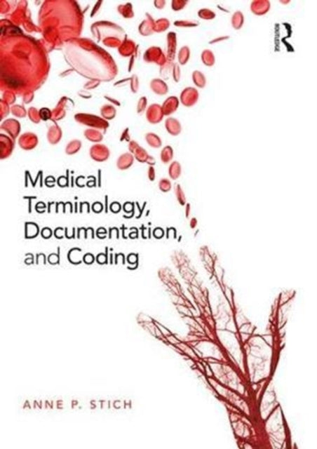 Book cover of: Medical Terminology, Documentation, and Coding. By: Anne P. Stich