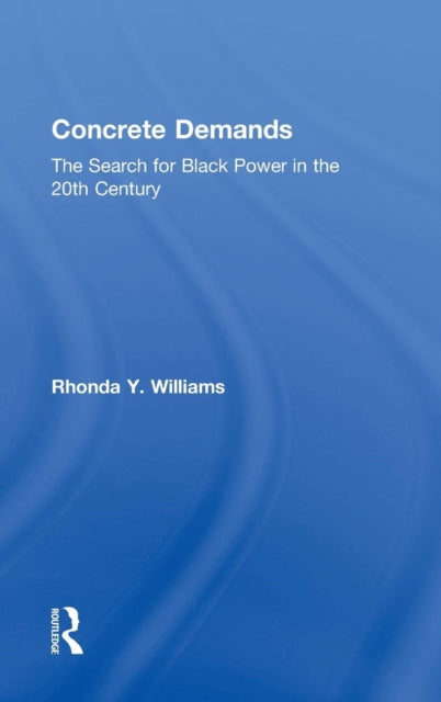 Book cover of: Concrete Demands. By: Rhonda Y. Williams