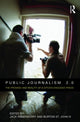 Book cover of: Public Journalism 2.0. By: Jack Rosenberry