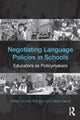Book cover of: Negotiating Language Policies in Schools