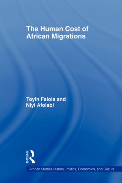Book cover of: Human Cost of African Migrations. By: Toyin Falola