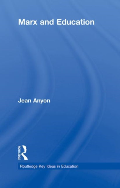 Book cover of: Marx and Education. By: Jean Anyon