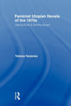 Book cover of: Feminist Utopian Novels of the 1970s. By: Tatiana Teslenko