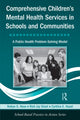 Book cover of: Comprehensive Children's Mental Health Services in Schools and Communities. By: Robyn Hess