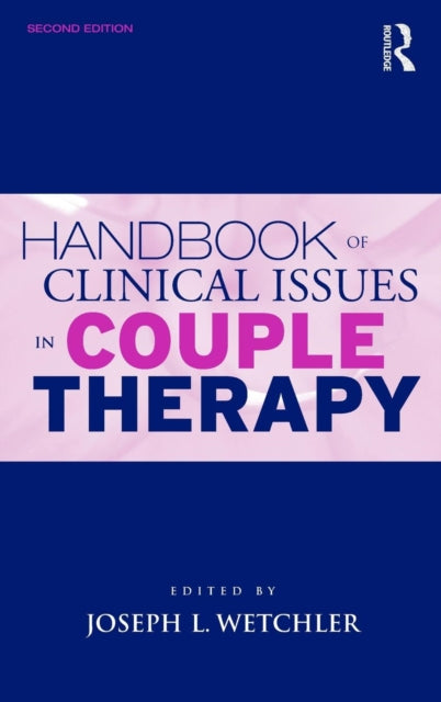 Book cover of: Handbook of Clinical Issues in Couple Therapy. By: Joseph L. Wetchler
