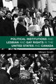 Book cover of: Political Institutions and Lesbian and Gay Rights in the United States and Canada. By: Miriam Smith