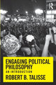 Book cover of: Engaging Political Philosophy. By: Robert B. Talisse
