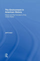 Book cover of: Environment in American History. By: Jeff Crane