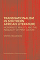 Book cover of: Transnationalism in Southern African Literature. By: Stefan Helgesson