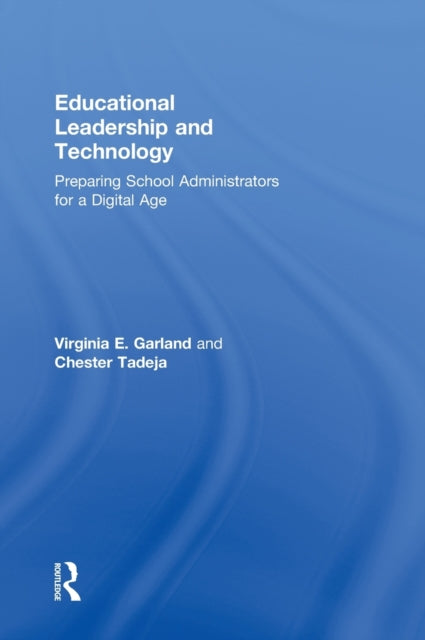 Book cover of: Educational Leadership and Technology. By: Virginia E. Garland