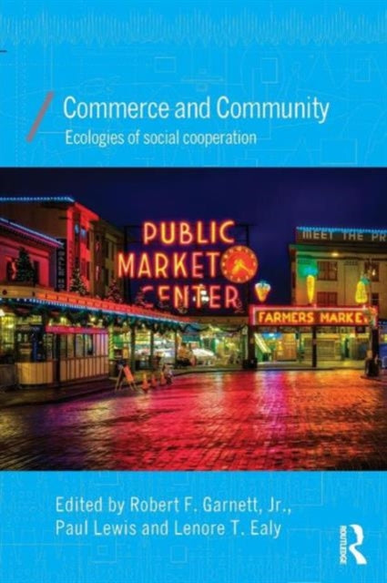 Book cover of: Commerce and Community. By: Garnett, Robert F., Jr.