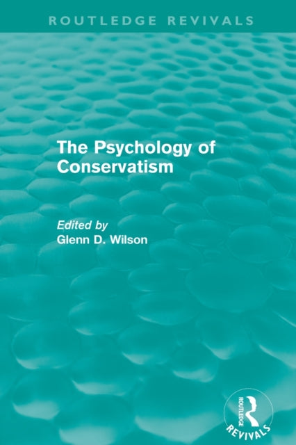 Book cover of: Psychology of Conservatism (Routledge Revivals). By: Glenn Wilson