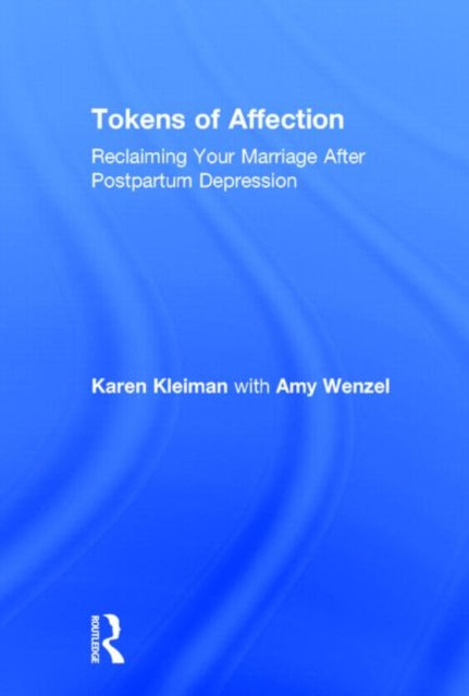 Book cover of: Tokens of Affection. By: Karen Kleiman