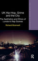 Book cover of: UK Hip-Hop, Grime and the City. By: Richard Bramwell
