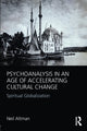 Book cover of: Psychoanalysis in an Age of Accelerating Cultural Change. By: Neil Altman