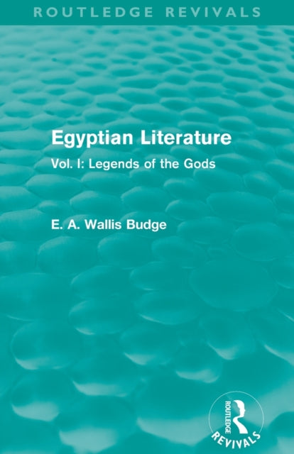 Book cover of: Egyptian Literature (Routledge Revivals). By: E. A. Wallis Budge