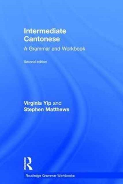 Book cover of: Intermediate Cantonese. By: Virginia Yip