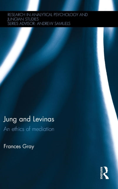 Book cover of: Jung and Levinas. By: Frances Gray