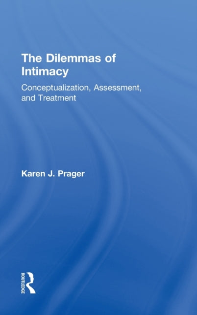 Book cover of: Dilemmas of Intimacy. By: Karen J. Prager