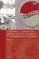 Book cover of: Democracy, Corruption and the Politics of Spirits in Contemporary Indonesia. By: Nils Bubandt