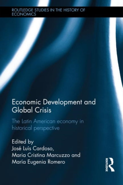 Book cover of: Economic Development and Global Crisis. By: José Luís Cardoso