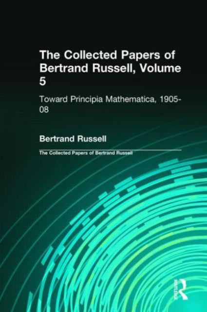 Book cover of: Collected Papers of Bertrand Russell, Volume 5. By: Bertrand Russell