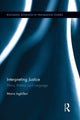 Book cover of: Interpreting Justice. By: Moira Inghilleri