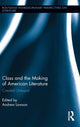 Book cover of: Class and the Making of American Literature. By: Andrew Lawson