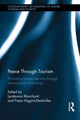 Book cover of: Peace through Tourism. By: Lynda-ann Blanchard