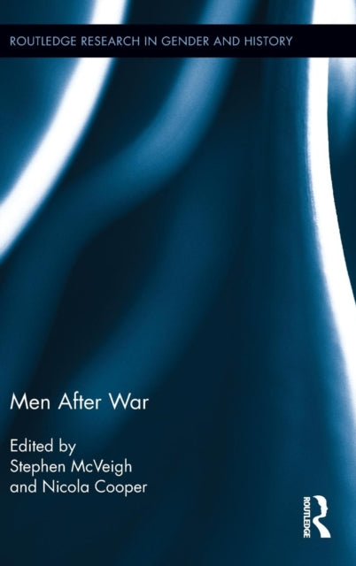 Book cover of: Men After War. By: Stephen McVeigh