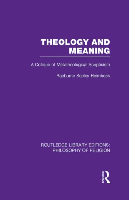 Book cover of: Theology and Meaning. By: Raeburne S. Heimbeck
