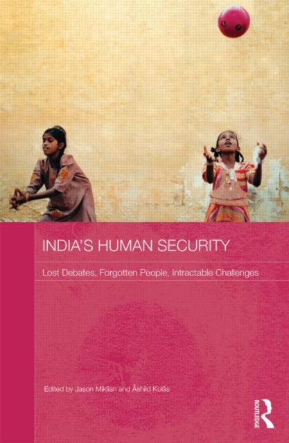 Book cover of: India's Human Security. By: Jason Miklian