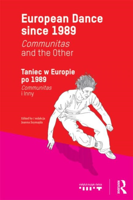 Book cover of: European Dance since 1989. By: Joanna Szymajda