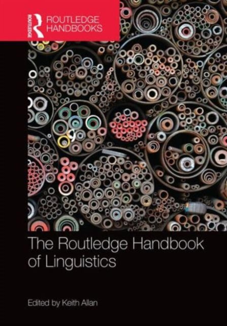 Book cover of: Routledge Handbook of Linguistics. By: Keith Allan