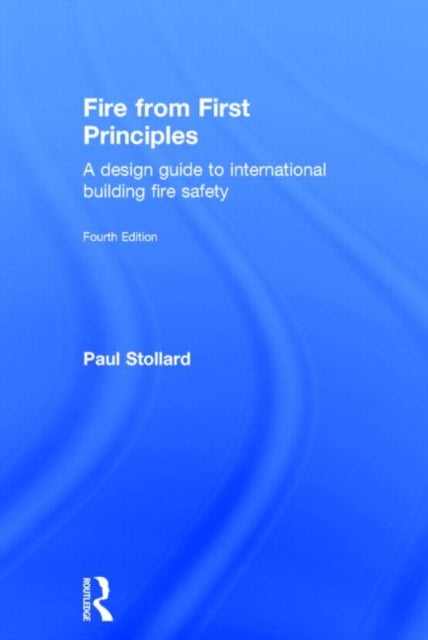 Book cover of: Fire from First Principles. By: Paul Stollard