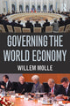Book cover of: Governing the World Economy. By: Willem Molle