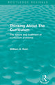 Book cover of: Thinking About The Curriculum (Routledge Revivals). By: Reid, William A.