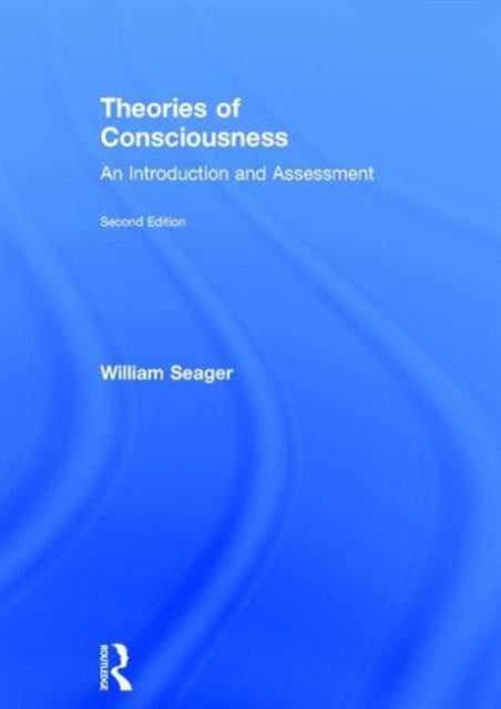 Book cover of: Theories of Consciousness. By: William Seager