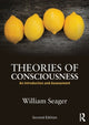 Book cover of: Theories of Consciousness. By: William Seager
