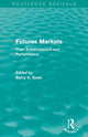 Book cover of: Futures Markets (Routledge Revivals). By: Barry Goss