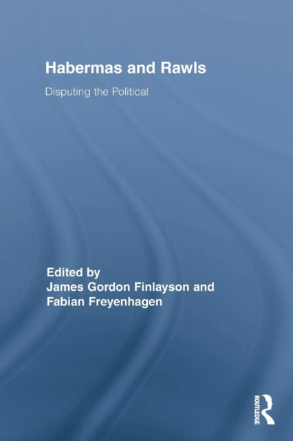 Book cover of: Habermas and Rawls. By: James Gordon Finlayson
