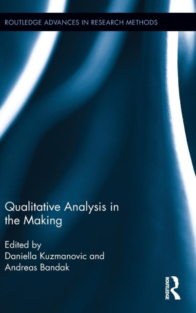 Book cover of: Qualitative Analysis in the Making. By: Daniella Kuzmanovic