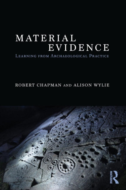 Book cover of: Material Evidence. By: Robert Chapman