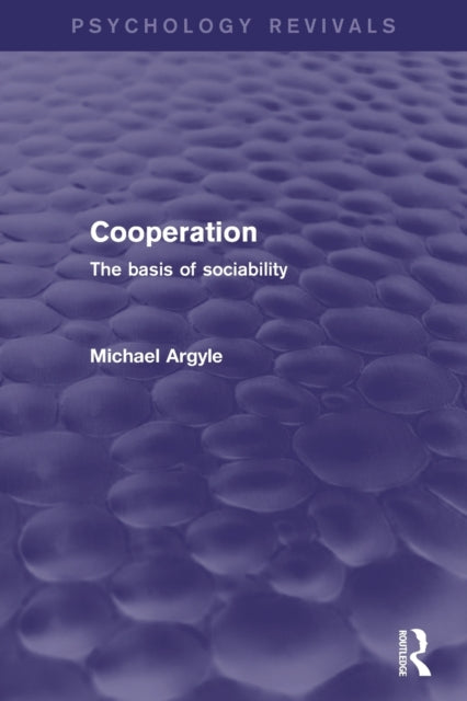 Book cover of: Cooperation (Psychology Revivals). By: Michael Argyle