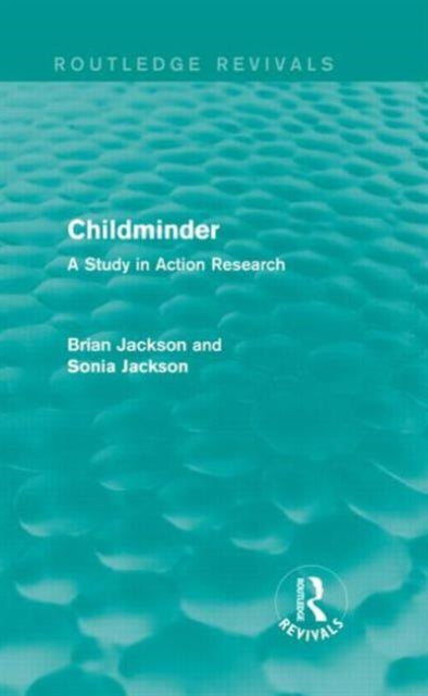 Book cover of: Childminder (Routledge Revivals). By: Jackson, Brian