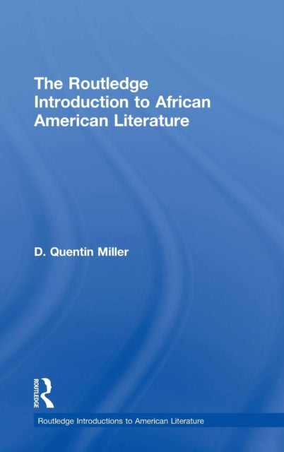 Book cover of: Routledge Introduction to African American Literature. By: Douglas Field
